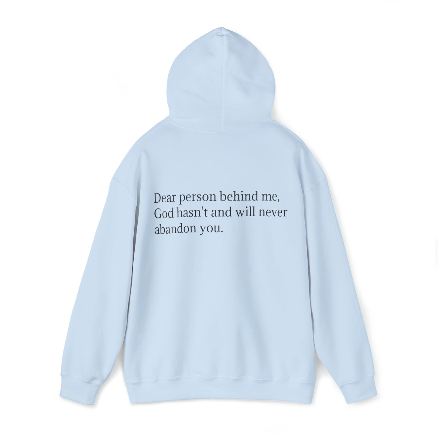 "God Hasn't Abandoned You" Hoodie