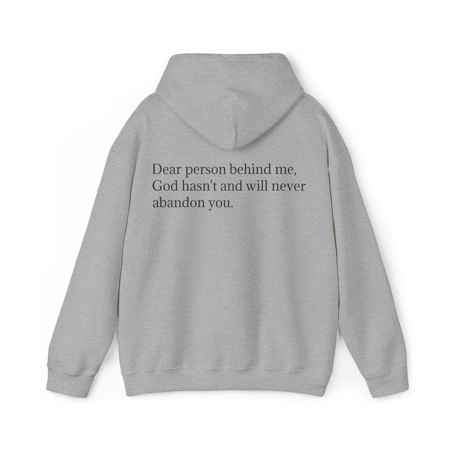 "God Hasn't Abandoned You" Hoodie