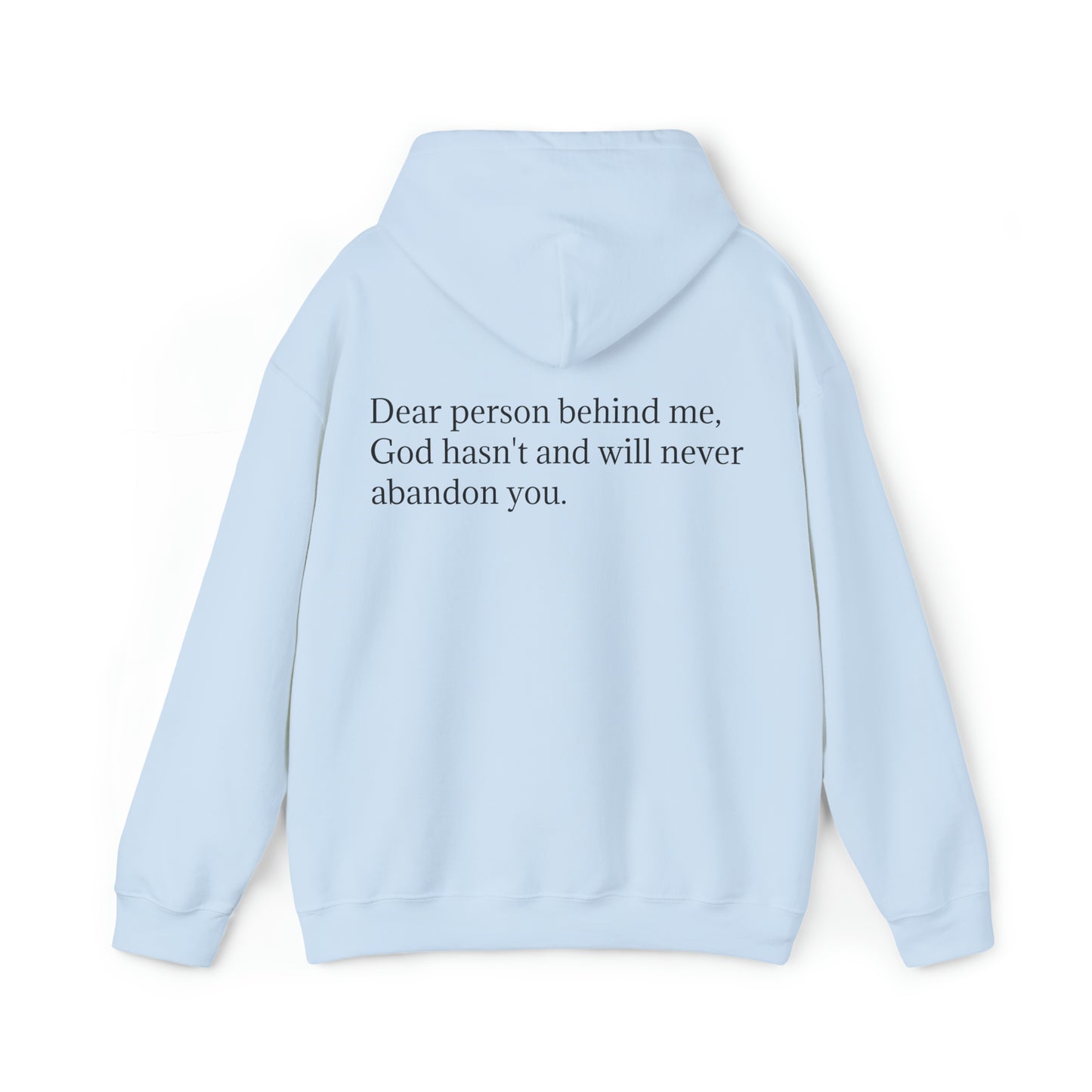 "God Hasn't Abandoned You" Hoodie