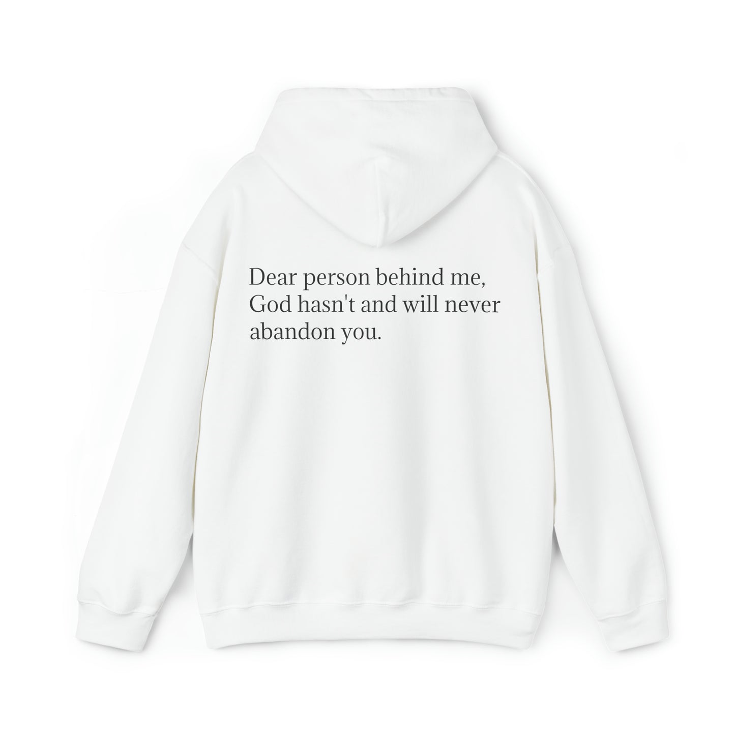 "God Hasn't Abandoned You" Hoodie