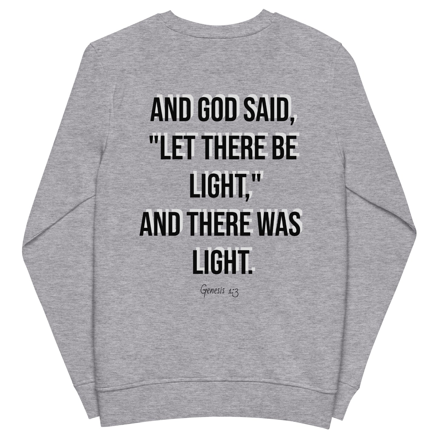 Light into my Darkness Sweatshirt