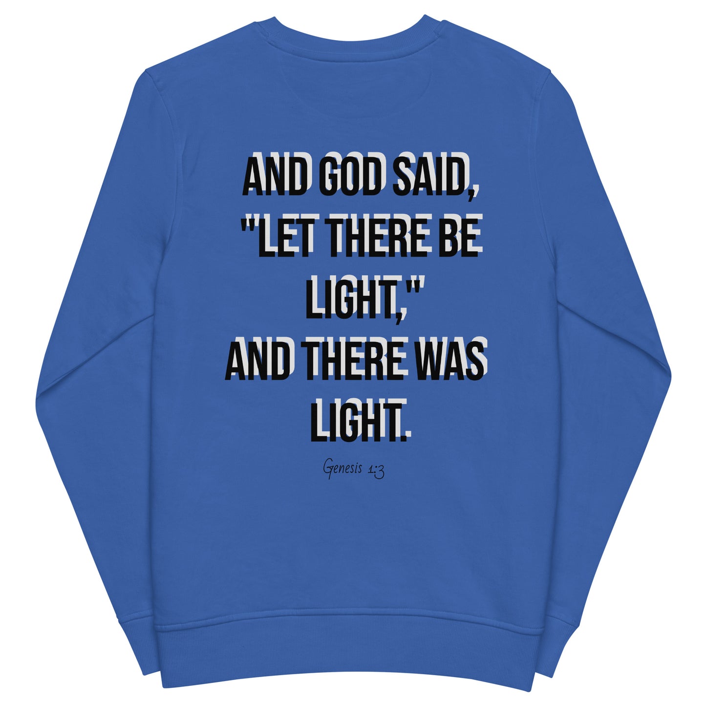 Light into my Darkness Sweatshirt